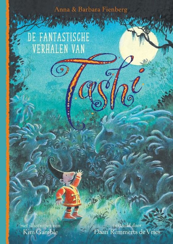 De Fantastische verhalen van Tashi - Anna & Barbara Fienberg | Boekentips Maart