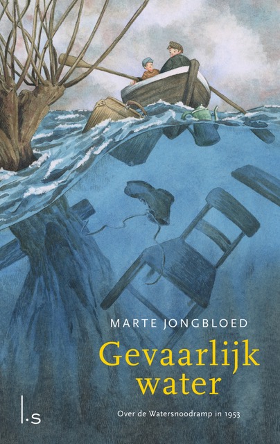 Gevaarlijk water van Marte Jongbloed | Watersnoodramp 1953 | Kinderbooek over watersnoodramp | Boekentips bij kinderfavorites